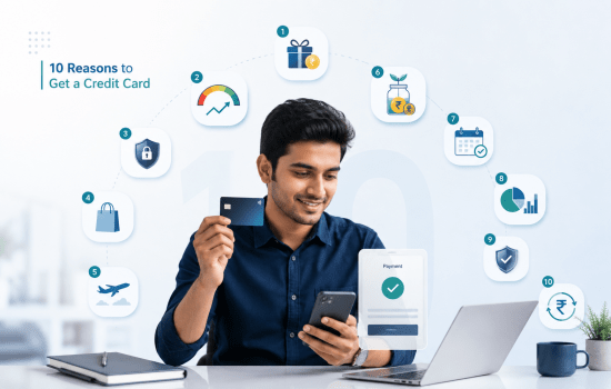 10 REASONS TO CONSIDER GETTING A CREDIT CARD