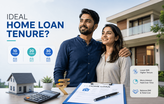 WHAT IS AN IDEAL TENURE FOR HOME LOAN?