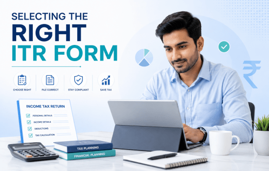 SELECTING THE RIGHT ITR FORM