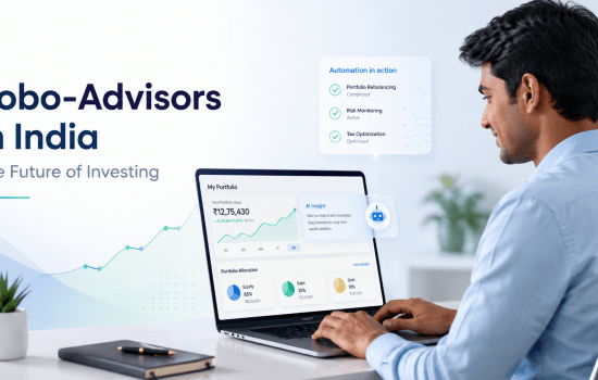 ROBO-ADVISORS IN INDIA: THE FUTURE OF INVESTING